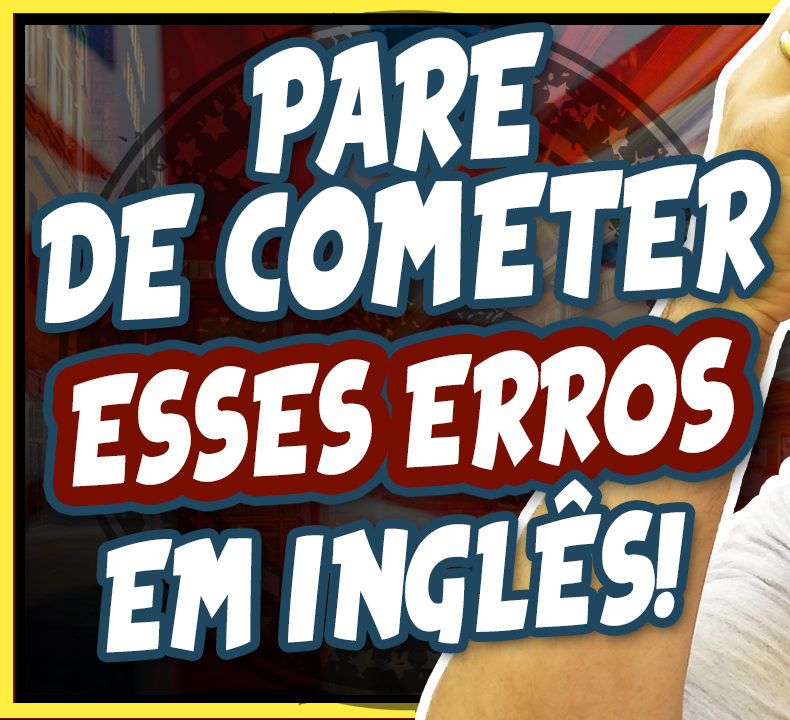 erros comuns em inglês
